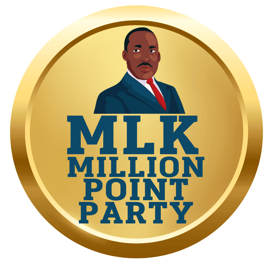 MLK Million Point Party