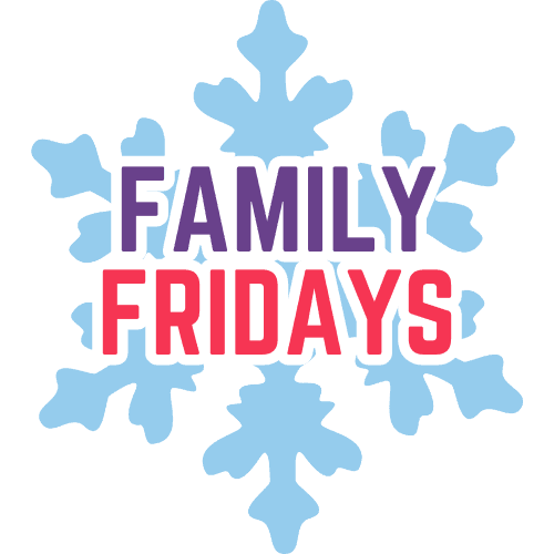 Family Fun Fridays