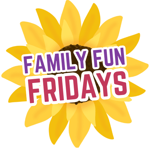 Family Fun Fridays