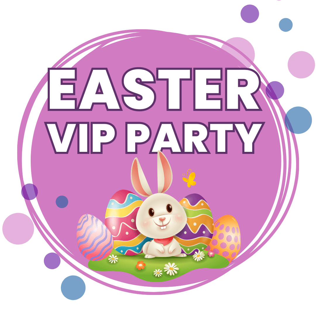 Easter VIP Party